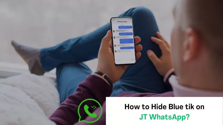 How to Hide Blue Tik on JT WhatsApp?